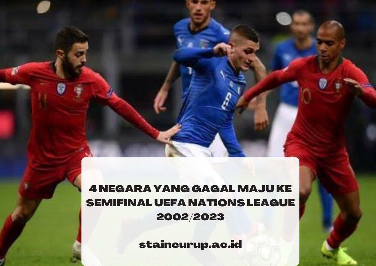 Daftar Negara yang Gagal ke Semifinal UEFA Nations League