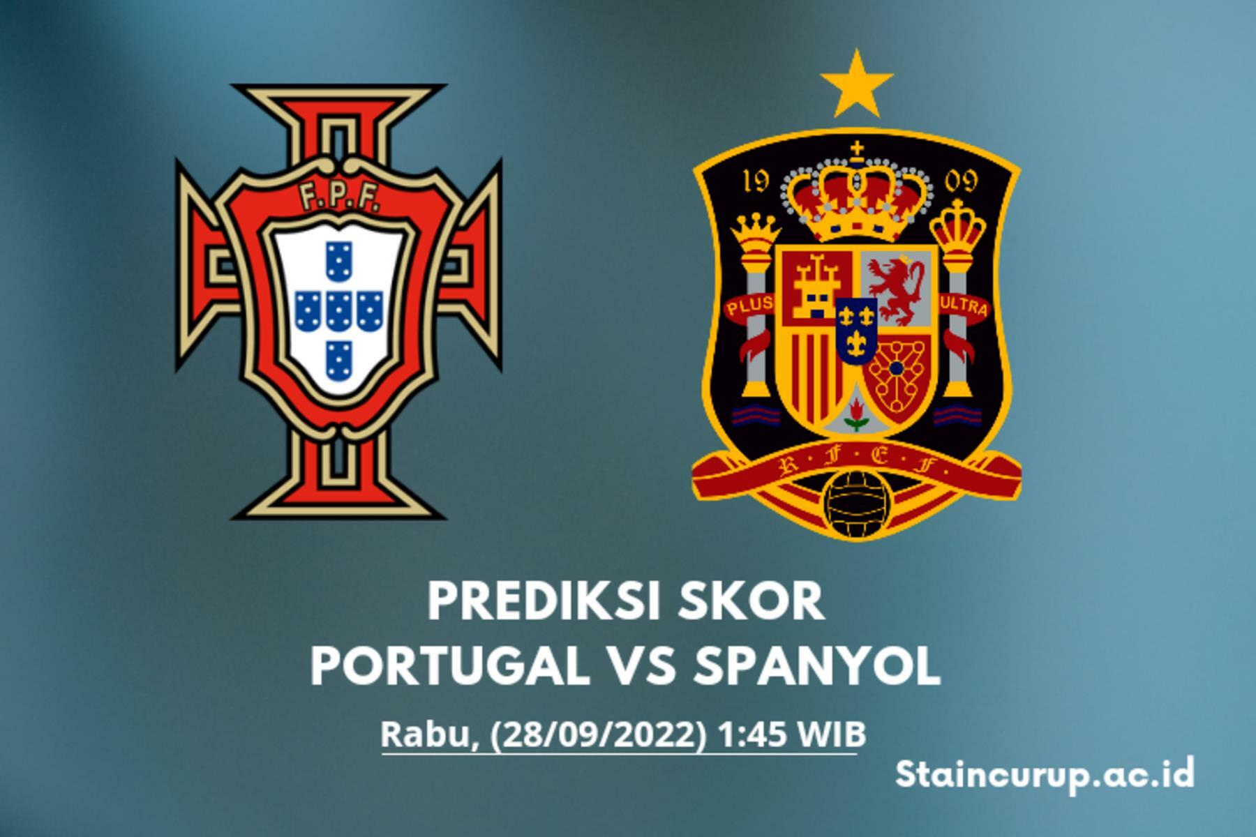 Prediksi Skor Portugal vs Spanyol UEFA Nations League 2022