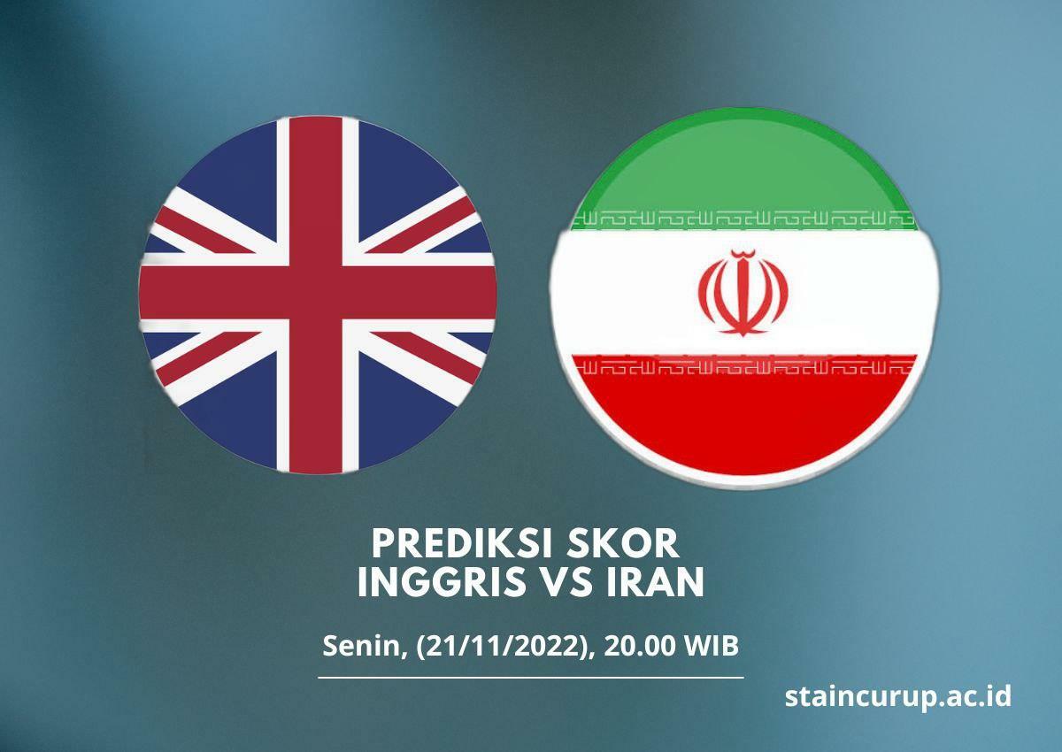 Prediksi Skor Inggris vs Iran 21 November 2022