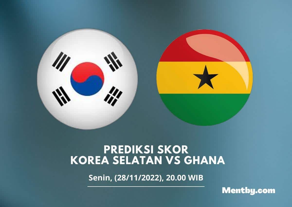 Prediksi Skor Korea Selatan vs Ghana 28 November 2022