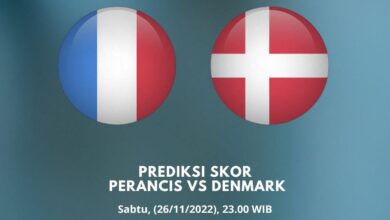 Prediksi Skor Prancis vs Denmark 26 November 2022