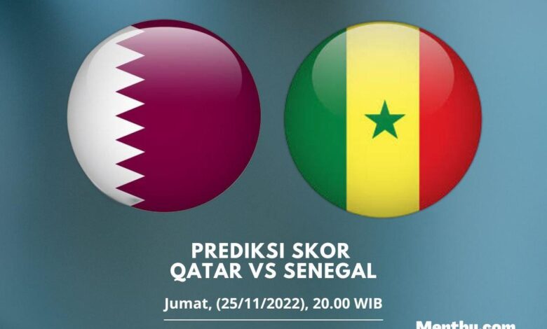 Prediksi Skor Qatar vs Senegal 25 November 2022