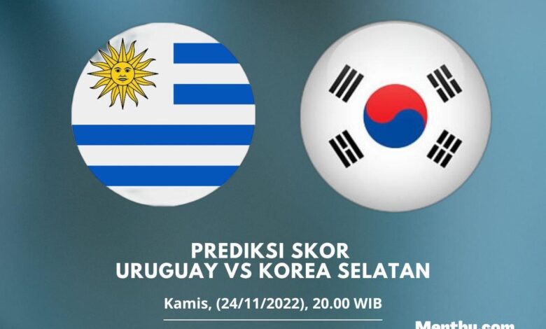 Prediksi Skor Uruguay vs Korea Selatan 24 November 2022