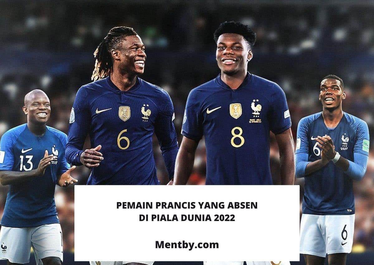 5 Pemain Prancis yang Absen di Piala Dunia 2022 Qatar