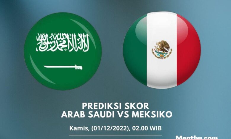 Prediksi Skor Arab Saudi vs Meksiko 1 Desember 2022