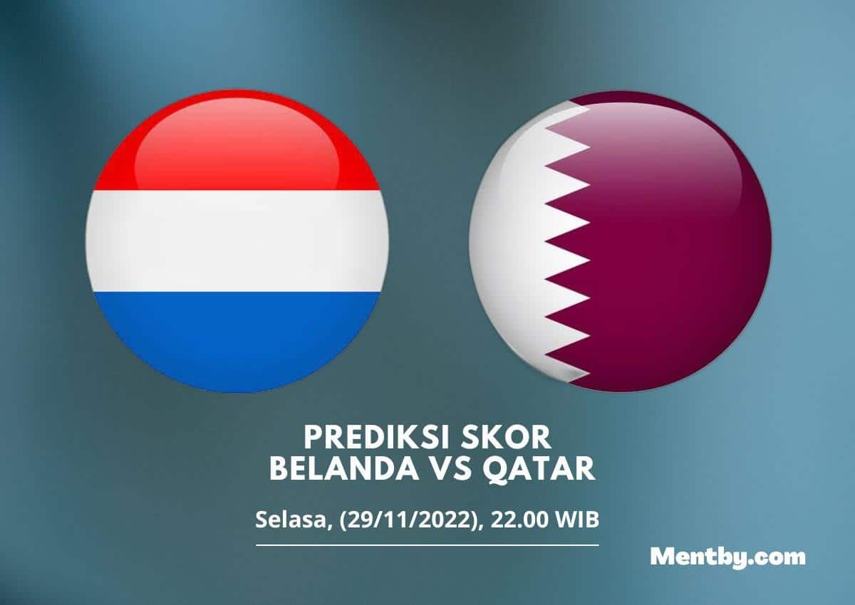 Prediksi Skor Belanda vs Qatar 29 November 2022