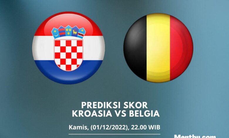 Prediksi Skor Kroasia vs Belgia 1 Desember 2022