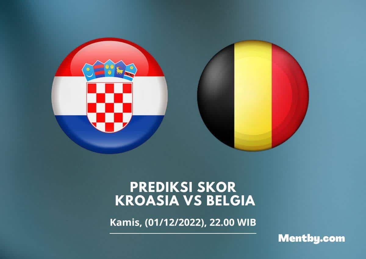 Prediksi Skor Kroasia vs Belgia 1 Desember 2022