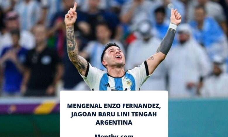 Mengenal Enzo Fernandez, Jagoan Baru Lini Tengah Argentina