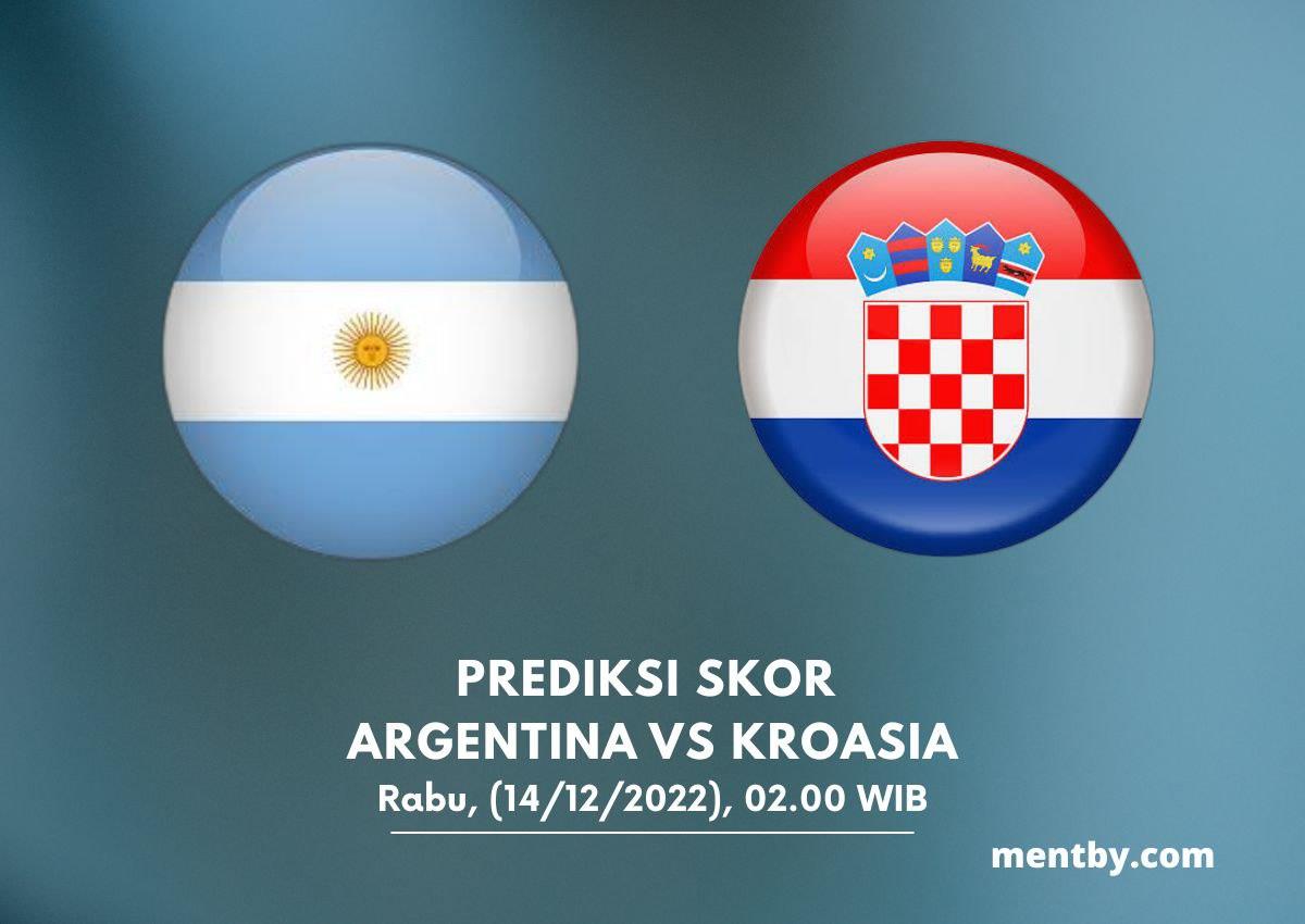 Prediksi Skor Argentina vs Kroasia 14 Desember 2022