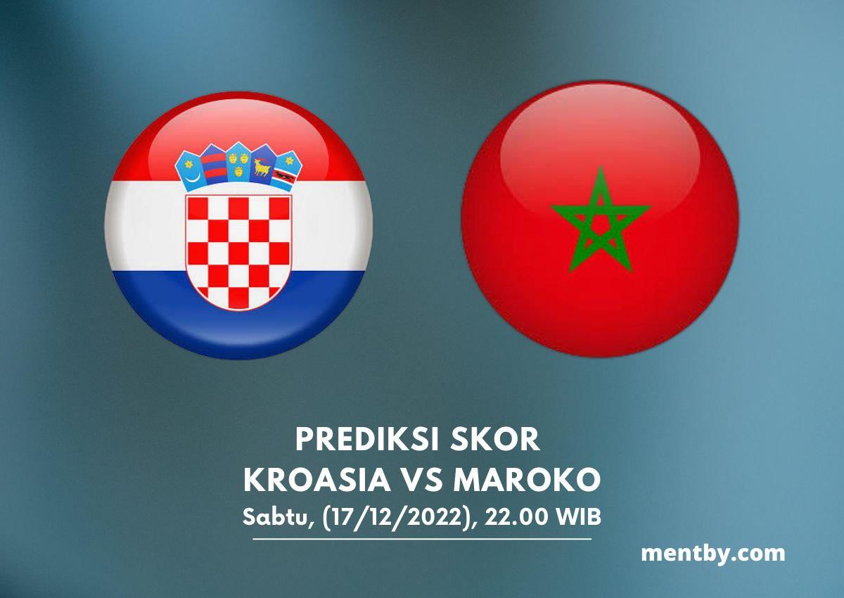 Prediksi Skor Kroasia vs Maroko 17 Desember 2022
