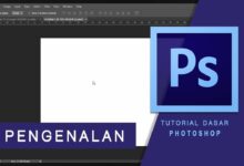 Cara Menggunakan Photoshop dengan Mudah untuk Pemula